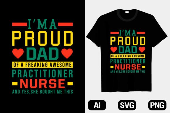 Dad Practitioner Nurse Graphics & T-Shirt Designs