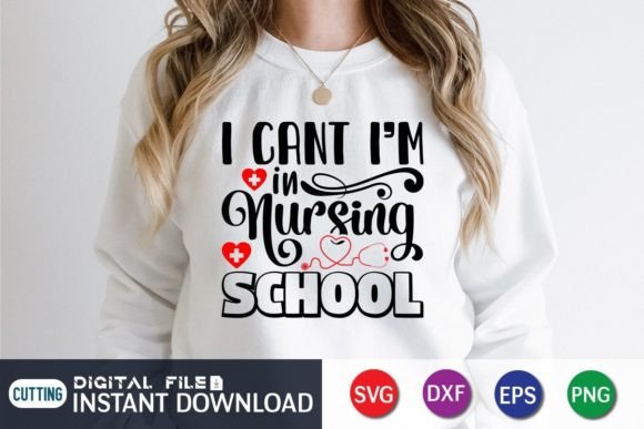 I Cant I m in Nursing School SVG Design Graphics