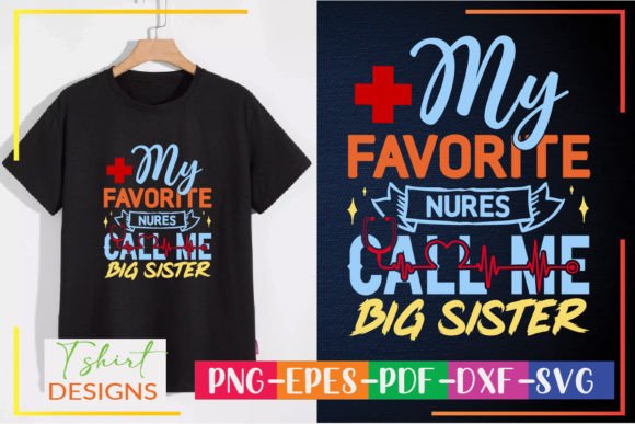 Nurse Big Sister Graphics for T-Shirt Designs