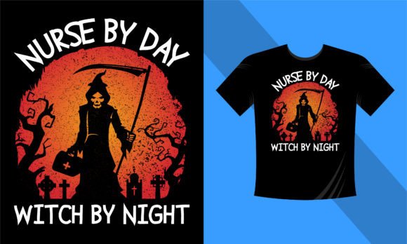 Nurse by Day Witch by Night Graphics for T-Shirt Designs