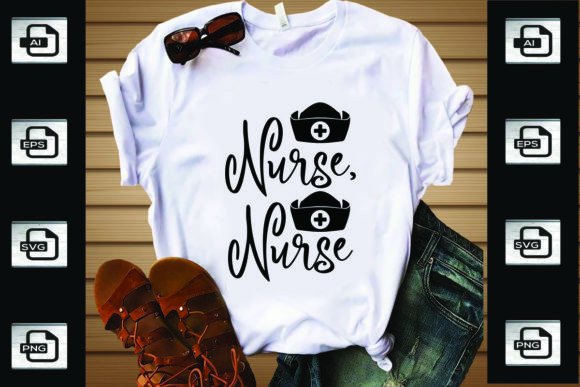Nurse, Nurse Graphics for T-Shirt Designs