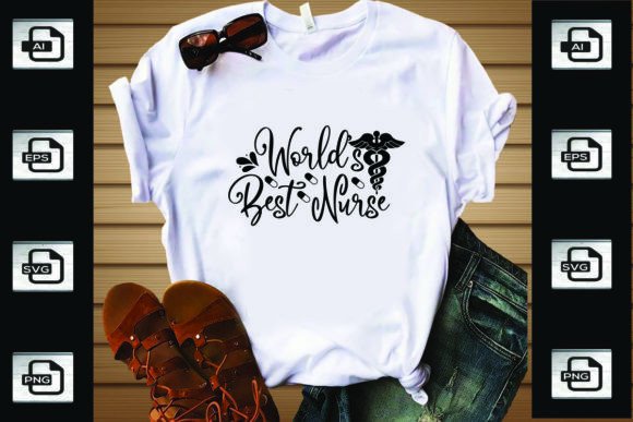 Worlds Best Nurse Graphics for T-Shirt Designs